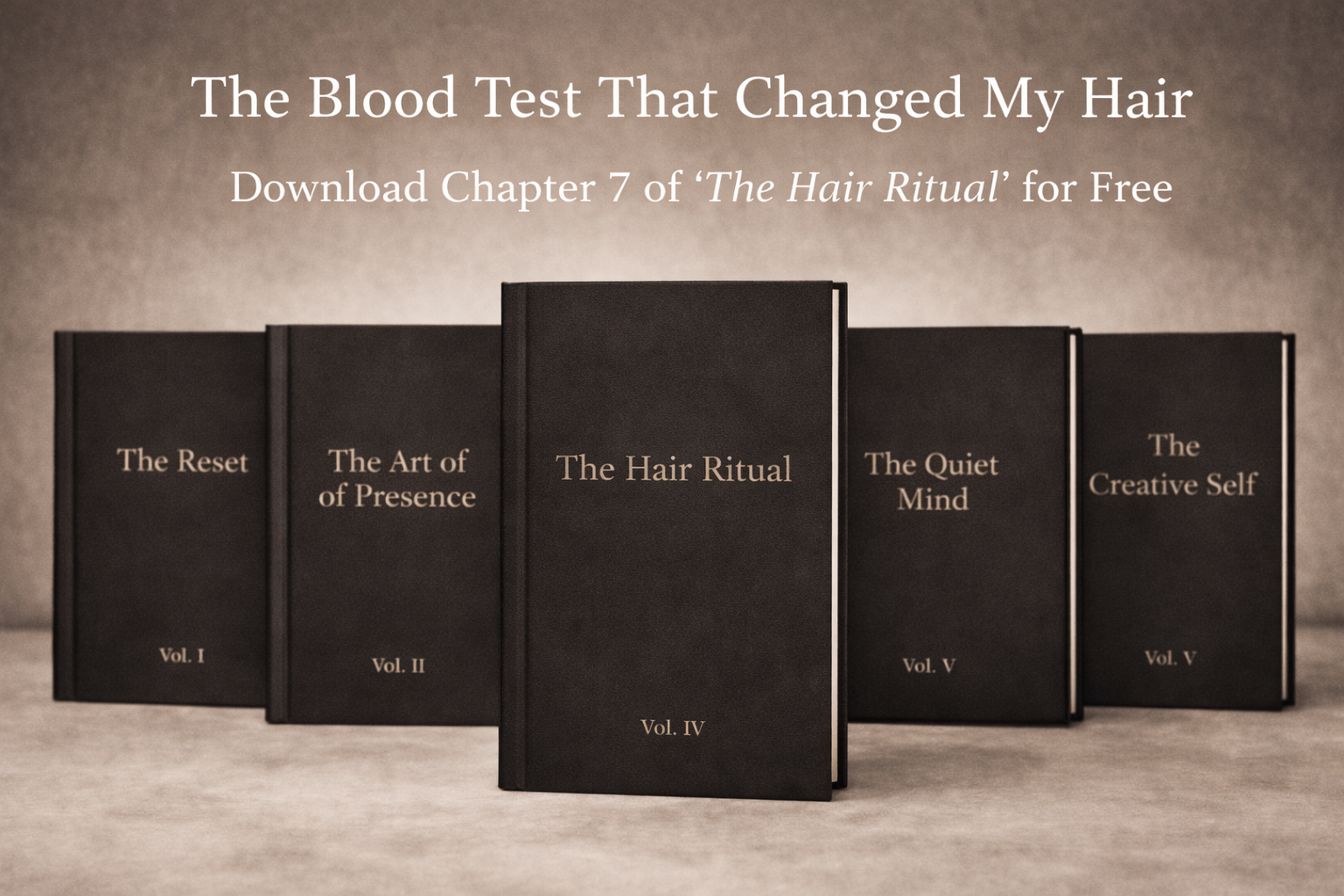 Hair Ritual - Chapter 7- Free Digital Summarized Edition