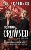 In Crucified & Crowned, embark on a transformative journey that intertwines the realms of quantum physics, higher consciousness, and Christianity. This groundbreaking work presents 30 powerful principles designed to guide readers in transcending their struggles and transforming their lives from a state of chaos to one of profound peace and enlightenment.