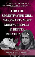 For the Unmotivated Girl, Who Wants More Money, Respect & Better Relationships - Air Atelier